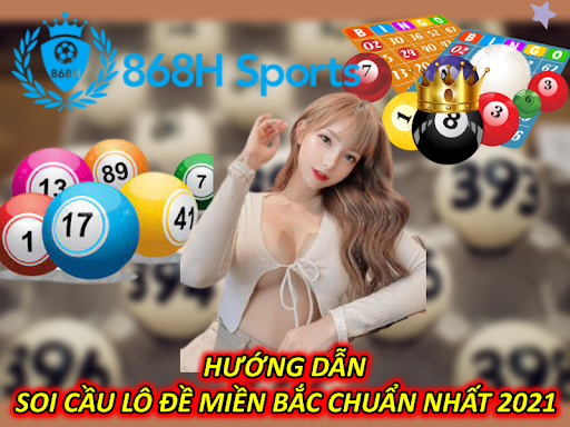 Hướng Dẫn Soi Cầu Lô Đề Miền Bắc Chuẩn Nhất 2021