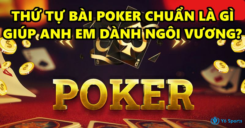 thứ tự bài poker