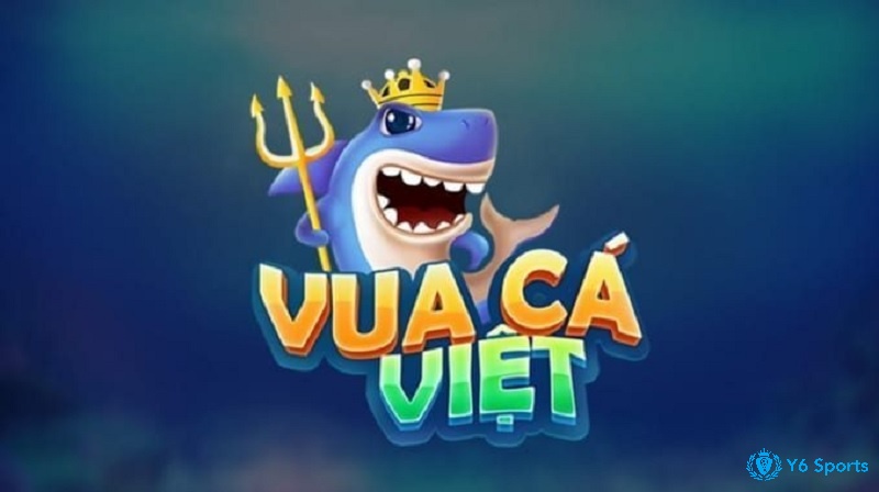 Vua cá Việt có tỉ lệ nổ hũ cực cao