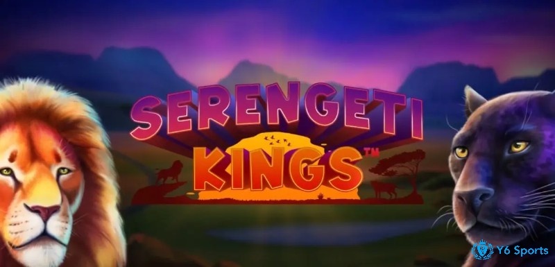 Serengeti Kings: Slot NetEnt về châu Phi, thắng tới x4000