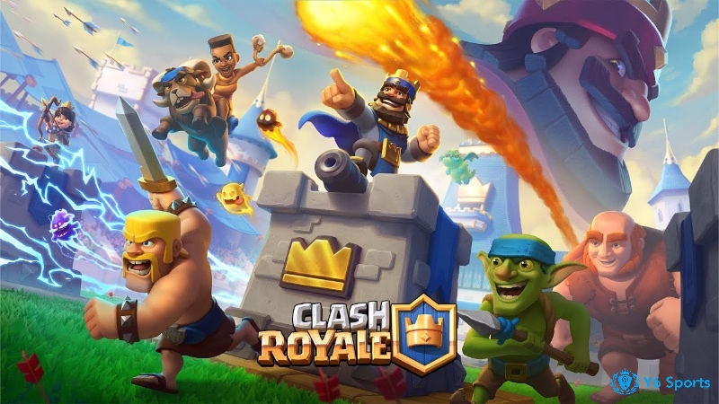 Tham gia ngay Clash Royale để có trải nghiệm tuyệt vời nhất