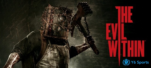 The Evil Within là game kinh dị đỉnh cao hấp dẫn